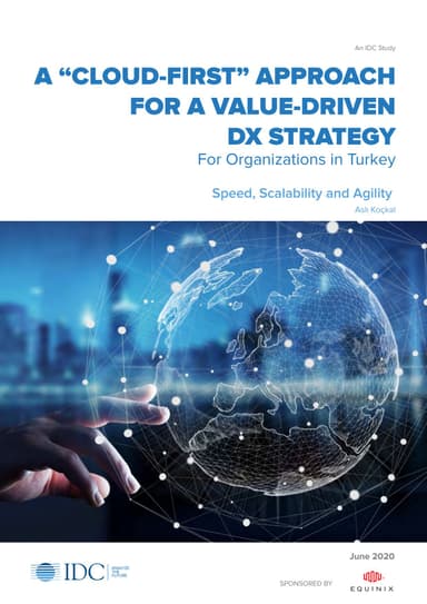 Cloud First Approach Value Driven DX Strategy in Turkey